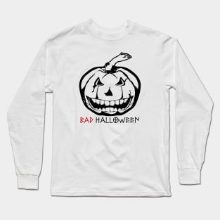 Bad Halloween Day Long Sleeve T-Shirt